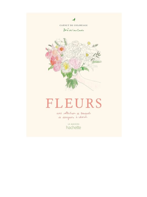 New Mags - Fleurs Coloriages - Zoé de Las Cases - French New Mags - Fleurs Coloriages - Zoé de Las Cases - French